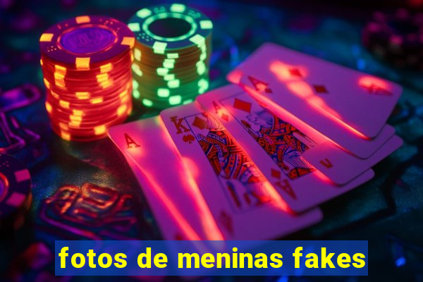 fotos de meninas fakes